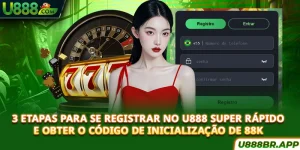 3-etapas-para-se-registrar-no-u888-super-rapido-e-obter-o-codigo-de-inicializaçao-de-88k