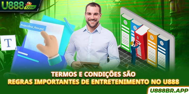 termos-e-condiçoes-sao-regras-importantes-de-entretenimento-no-u888