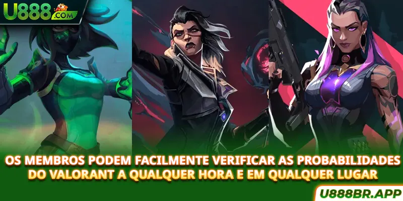 os-membros-podem-facilmente-verificar-as-probabilidades-do-valorant-a-qualquer-hora-e-em-qualquer-lugar