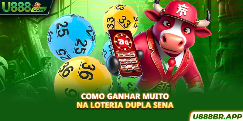 como-ganhar-muito-na-loteria-dupla-sena