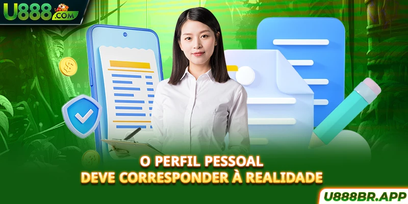 o-perfil-pessoal-deve-corresponder-a-realidade