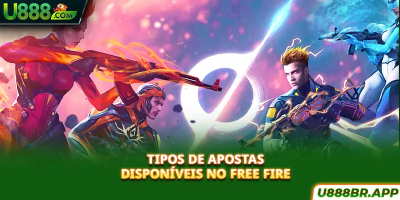 tipos-de-apostas-disponiveis-no-free-fire